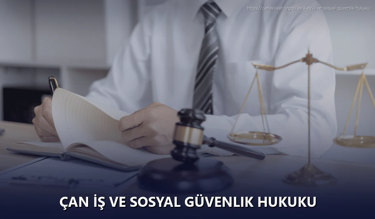 Çan İş ve Sosyal Güvenlik Hukuku