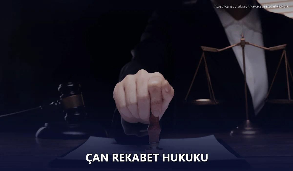 Çan Rekabet Hukuku