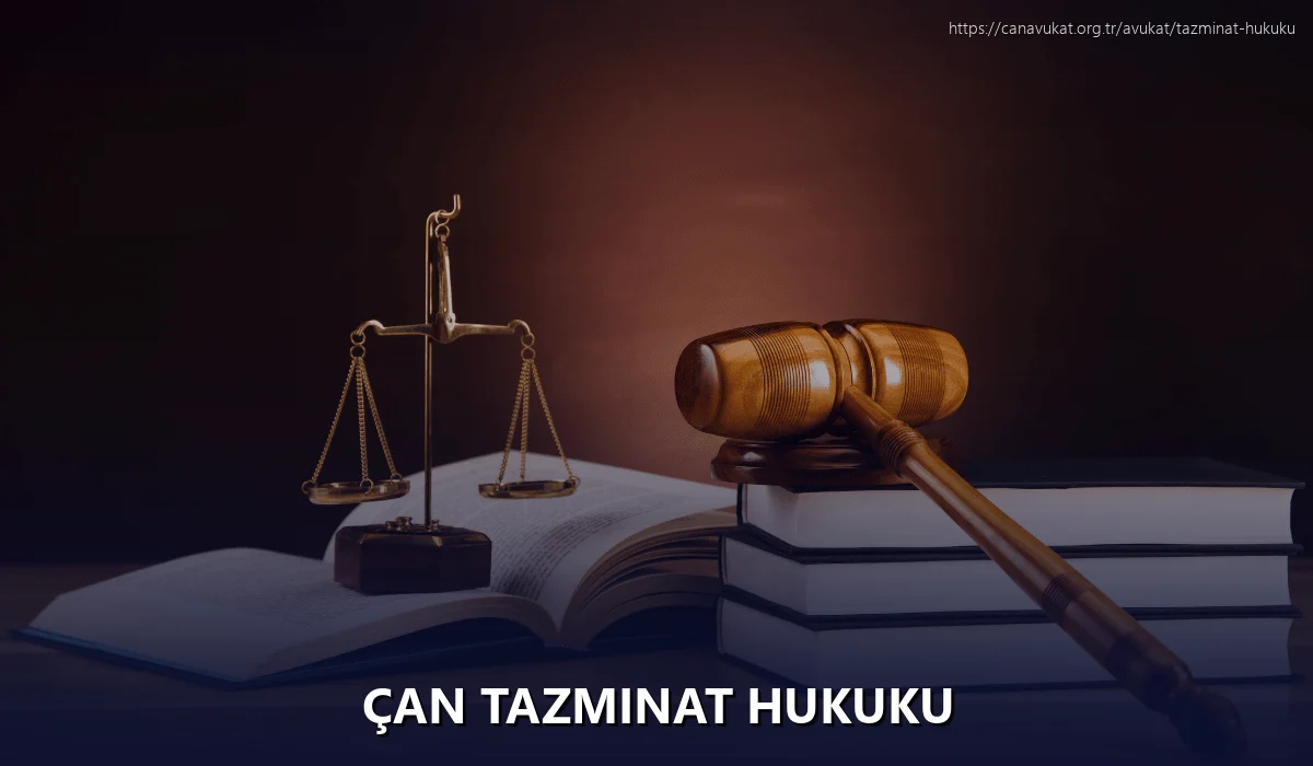 Çan Tazminat Hukuku
